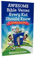 Awesome Bible Verses Every Kid Should Know Paperback