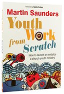 Youth Work From Scratch Paperback