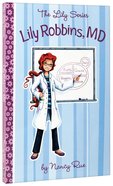 Lily Robbins, M.D. (#02 in The Lily Fiction Series) Paperback