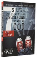 Seven Steps to Knowing and Doing the Will of God For Teens Paperback