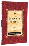 Heavenly Footman, The: How to Get to Heaven (Christian Heritage Puritan Series) Paperback