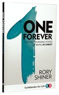 One Forever: The Transforming Power of Being in Christ (Guidebooks For Life Series) Paperback