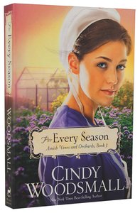 For Every Season (#03 in Amish Vines And Orchards Series) For Every Season (#03 in Amish Vines And Orchards Series)