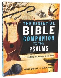 The Essential Bible Companion to the Psalms The Essential Bible Companion to the Psalms