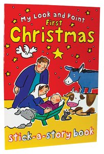 My Look and Point: First Christmas Stick-A-Story Book My Look and Point: First Christmas Stick-A-Story Book