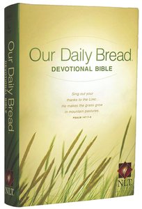 NLT Our Daily Bread Devotional Bible (Black Letter Edition) NLT Our Daily Bread Devotional Bible (Black Letter Edition)