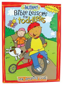 My Amazing God (Reproducible) (Instant Bible Lessons Series) My Amazing God (Reproducible) (Instant Bible Lessons Series)
