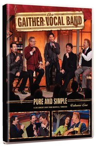 Pure & Simple - a Live Concert Event From Nashville, Tennessee (#01 in Gaither Vocal Band Series) Pure & Simple - a Live Concert Event From Nashville, Tennessee (#01 in Gaither Vocal Band Series)