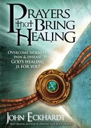 Prayers That Bring Healing Paperback