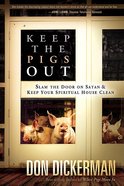 Keep the Pigs Out Paperback