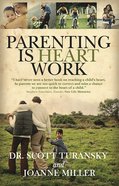 Parenting is Heart Work Paperback