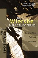 2 Peter, 2 & 3 John, Jude (Wiersbe Bible Study Series) Paperback