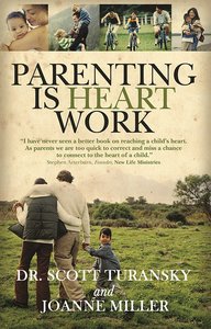 Parenting is Heart Work Parenting is Heart Work