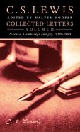 Collected Letters Volume Three: Narnia, Cambridge and Joy 1950???1963 eBook