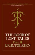 Book of Lost Tales (#02 in History Of Middle-earth Series) eBook