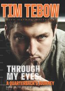 Through My Eyes - a Quarterback's Journey (Young Readers Edition Series) eBook