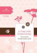A Time For Everything (Women Of Faith Study Guide Series) eBook