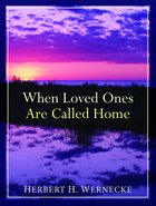 When Loved Ones Are Called Home eBook