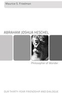 Abraham Joshua Heschel--Philosopher of Wonder eBook
