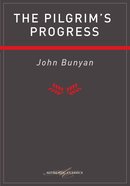 The Pilgrim's Progress (Authentic Digital Classics Series) eBook