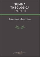 Summa Theologica (Part 1) (Authentic Digital Classics Series) eBook