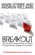 Breakout: One Church's Amazing Story of Growth Through Mission-Shaped Communities eBook