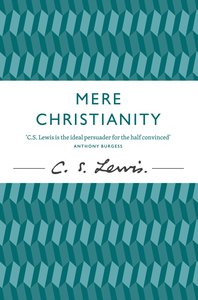 Mere Christianity (50th Anniversary Edition) Mere Christianity (50th Anniversary Edition)