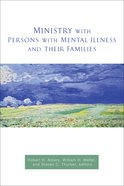 Ministry With Persons With Mental Illness and Their Families Paperback