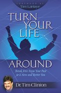 Turn Your Life Around Hardback
