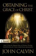 Obtaining the Grace of Christ (Pure Gold Classics Series) Paperback
