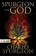 Spurgeon on God (Pure Gold Classics Series) Paperback