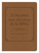 21 Oraciones Mas Efectivas De La Biblia, Las (21 Most Effective Prayers Of The Bible) Flexi Back