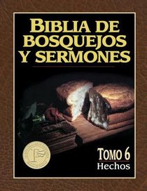 Biblia De Bosquejos Y Sermones #06: Hechos (Preachers Outline and Sermon Bible: Acts) (#06 in Preachers Outline & Sermon Bible Series) Biblia De Bosquejos Y Sermones #06: Hechos (Preachers Outline and Sermon Bible: Acts) (#06 in Preachers Outline & Sermon Bible Series)