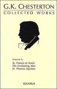 St Francis, Everlasting Man, St Thomas (#02 in Collected Works Of G K Chesterton Series) St Francis, Everlasting Man, St Thomas (#02 in Collected Works Of G K Chesterton Series)