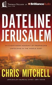 Dateline Jerusalem (Unabridged, 8 Cds) Dateline Jerusalem (Unabridged, 8 Cds)