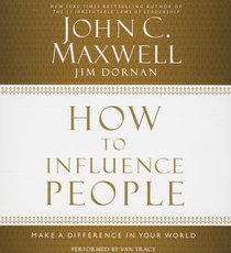 How to Influence People (Unabridged, 5 Cds) How to Influence People (Unabridged, 5 Cds)