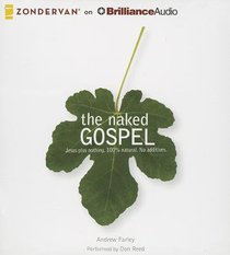 The Naked Gospel (Unabridged, 5 Cds) The Naked Gospel (Unabridged, 5 Cds)