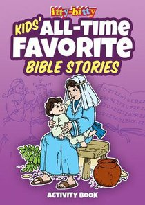 Activity Book All-Time Favorite Bible Stories (Itty Bitty Bible Series) Activity Book All-Time Favorite Bible Stories (Itty Bitty Bible Series)