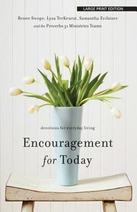 Encouragement For Today (Large Print) Encouragement For Today (Large Print)