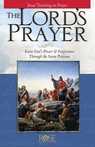 The Lords Prayer (Rose Guide Series) The Lords Prayer (Rose Guide Series)