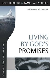 Deepen Your Chritian Life: Living By Gods Promises Deepen Your Chritian Life: Living By Gods Promises