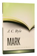 Mark (Expository Thoughts On The Gospels Series) Hardback