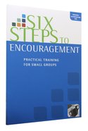 Six Steps to Encouragement (Manual) Booklet