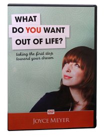 What Do You Want Out of Life? (57 Minutes) What Do You Want Out of Life? (57 Minutes)