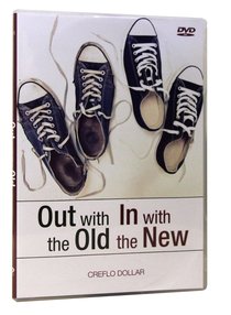 Out With the Old, in With the New Out With the Old, in With the New