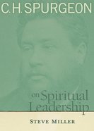 H Spurgeon on Spiritual Leadership Paperback