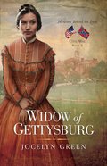 Widow of Gettysburg (#02 in Heroines Behind The Lines Series) Paperback