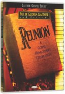 Reunion - a Gospel Homecoming Celebration (Gaither Gospel Series) DVD