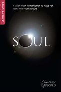 Soul Leader's Guide (3rd Edition) (For Older Teens/Young Adults) (Christianity Explored Youth Edition Series) Paperback
