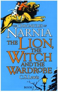 Narnia #02: Lion, the Witch and the Wardrobe, the (#02 in Chronicles Of Narnia Series) Narnia #02: Lion, the Witch and the Wardrobe, the (#02 in Chronicles Of Narnia Series)